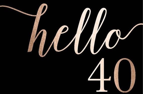 Oh, Hi There&nbsp;40!